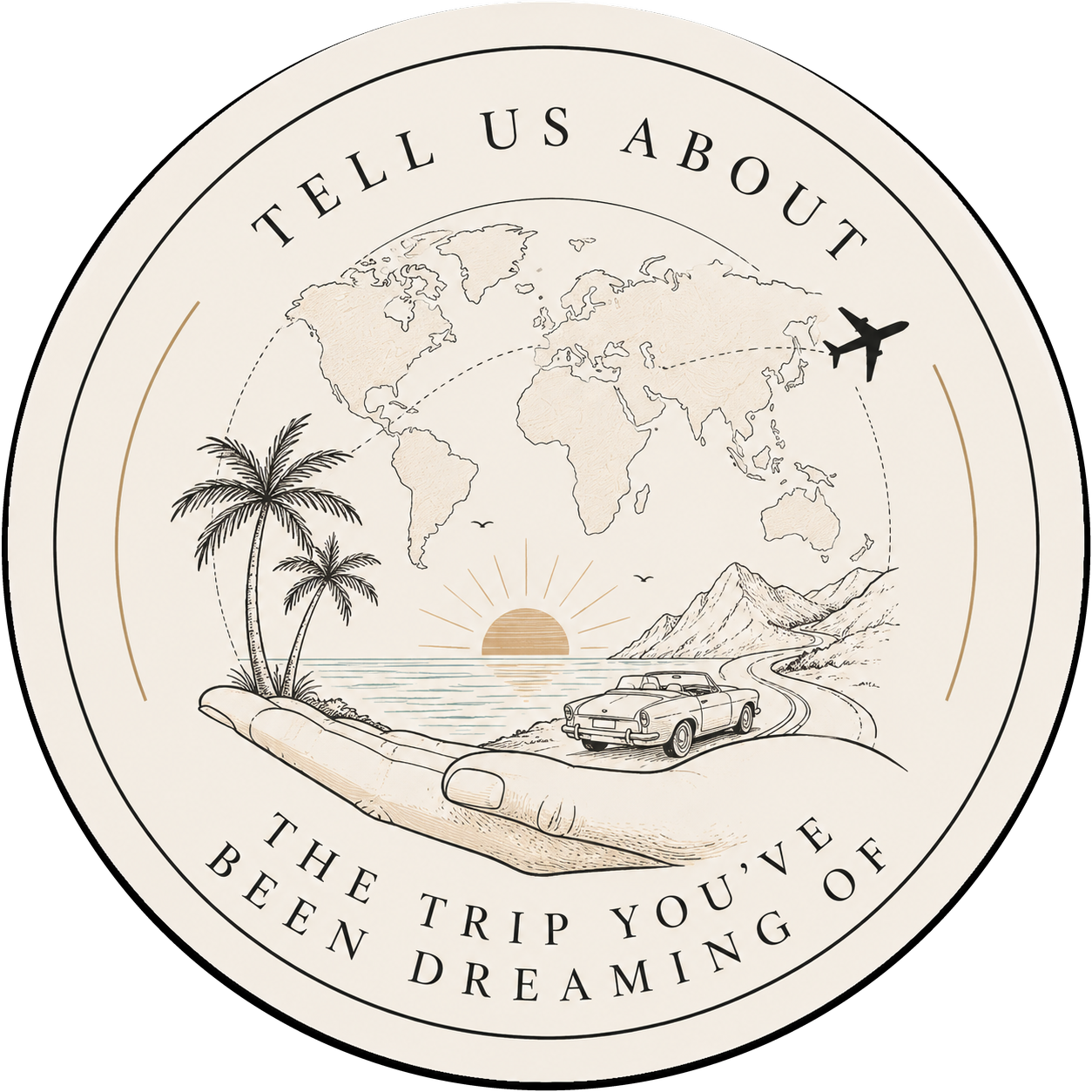 Firsthand Travel Co. seal, tell us about the trip you have been dreaming of